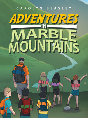 cover image of Adventures in Marble Mountains